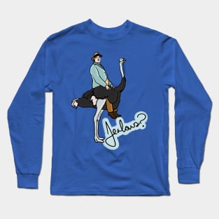 Jealous? Man on Ostrich Long Sleeve T-Shirt